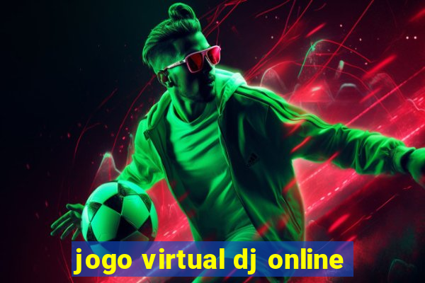 jogo virtual dj online